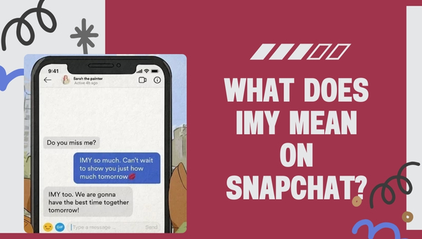 What Does IMY Mean on Snapchat?